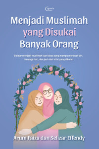 Image of Menjadi Muslimah yang disukai banyak orang
