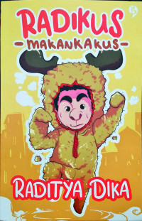 Image of Radikus Makankakus (bukan binatang biasa)