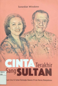 Image of Cinta terakhir sang sultan : kisah cinta sri sultan hamengku bowono IX dan Norma Nindyokirono