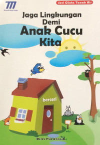 Image of Jaga lingkungan demi anak cucu kita