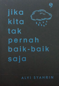Image of Jika kita tak pernah baik-baik saja