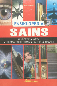 Image of Ensiklopedia sains (alat optik, gaya, pesawat sederhana, materi, magnet)