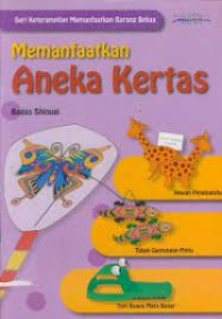 Image of MEMANFAATKAN ANEKA KERTAS