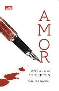 Image of AMOR (Antologi 16 Cerpen)