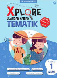 Image of XPLORE ULANGAN HARIAN TEMATIK KELAS 1