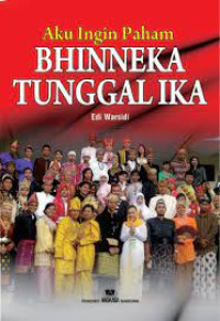 Image of Aku ingin paham Bhineka Tunggal Ika